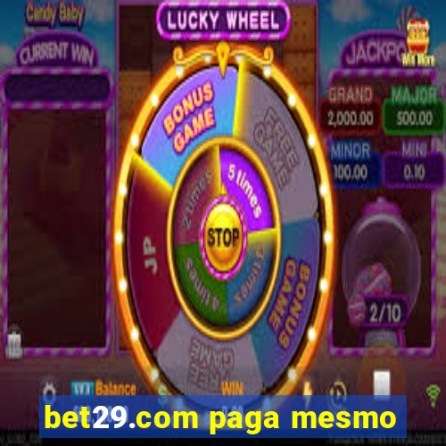 bet29.com paga mesmo